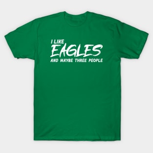 I Like Eagles! T-Shirt